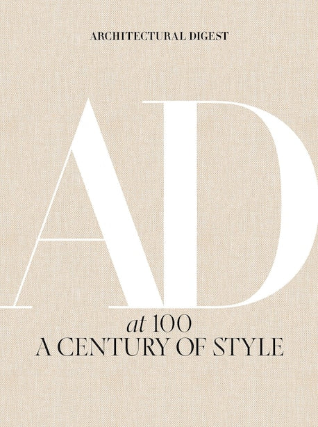 ARCHITECTURAL DIGEST AT 100: A CENTURY OF STYLE byArchitectural Architectural Digest Introduction byAmy Astley Foreword byAnna Wintour October 8, 2019